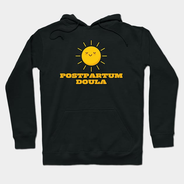 Postpartum Doula Hoodie by HobbyAndArt